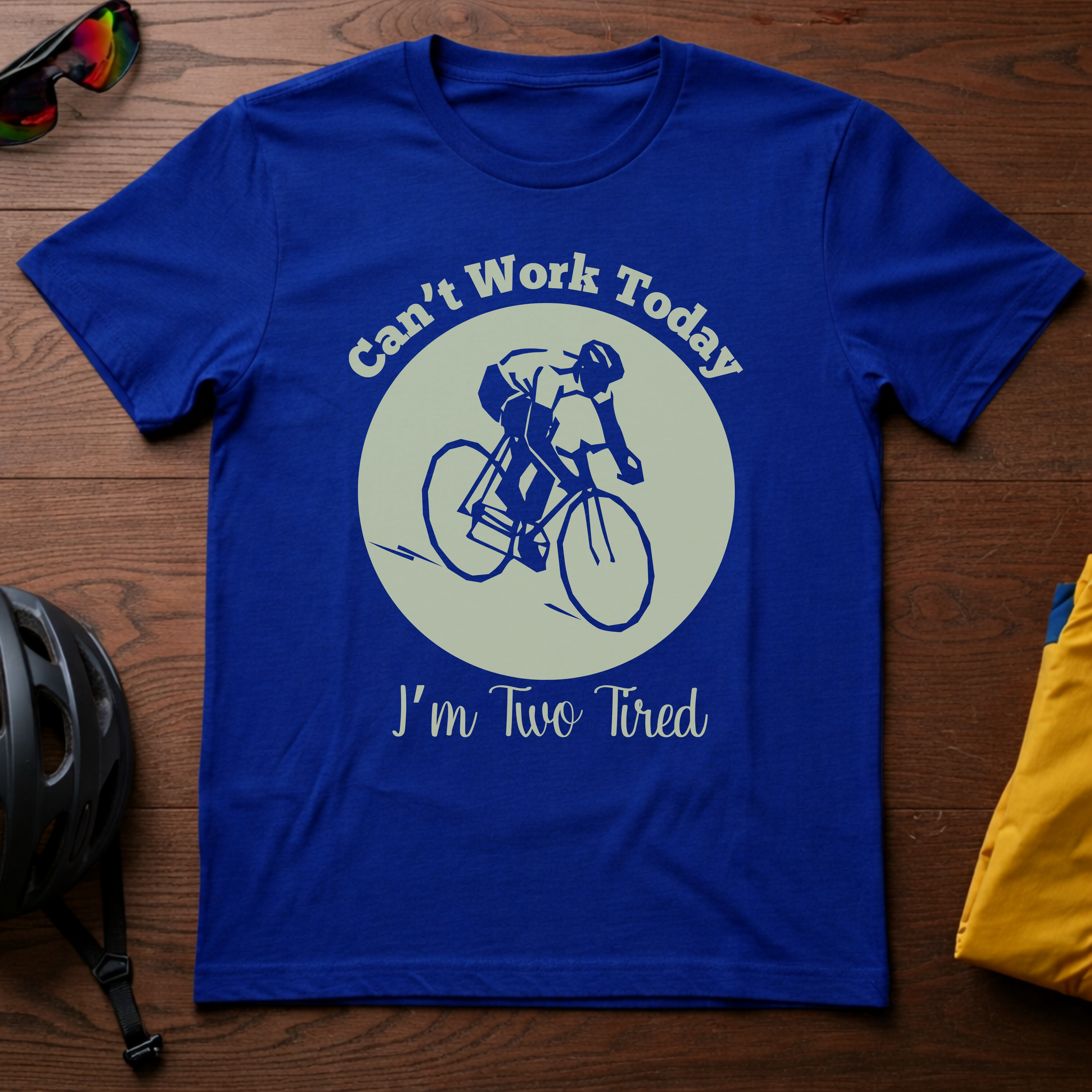 Can't Work Today I'm Two Tired - Road Bike - Chainline Collective