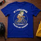 "If I Collapse Pause My Garmin" Cycling Sloth Tee - Chainline Collective