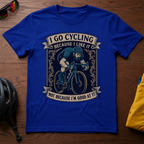I Go Cycling Because I Like It, Not Because I'm Good At It - Chainline Collective