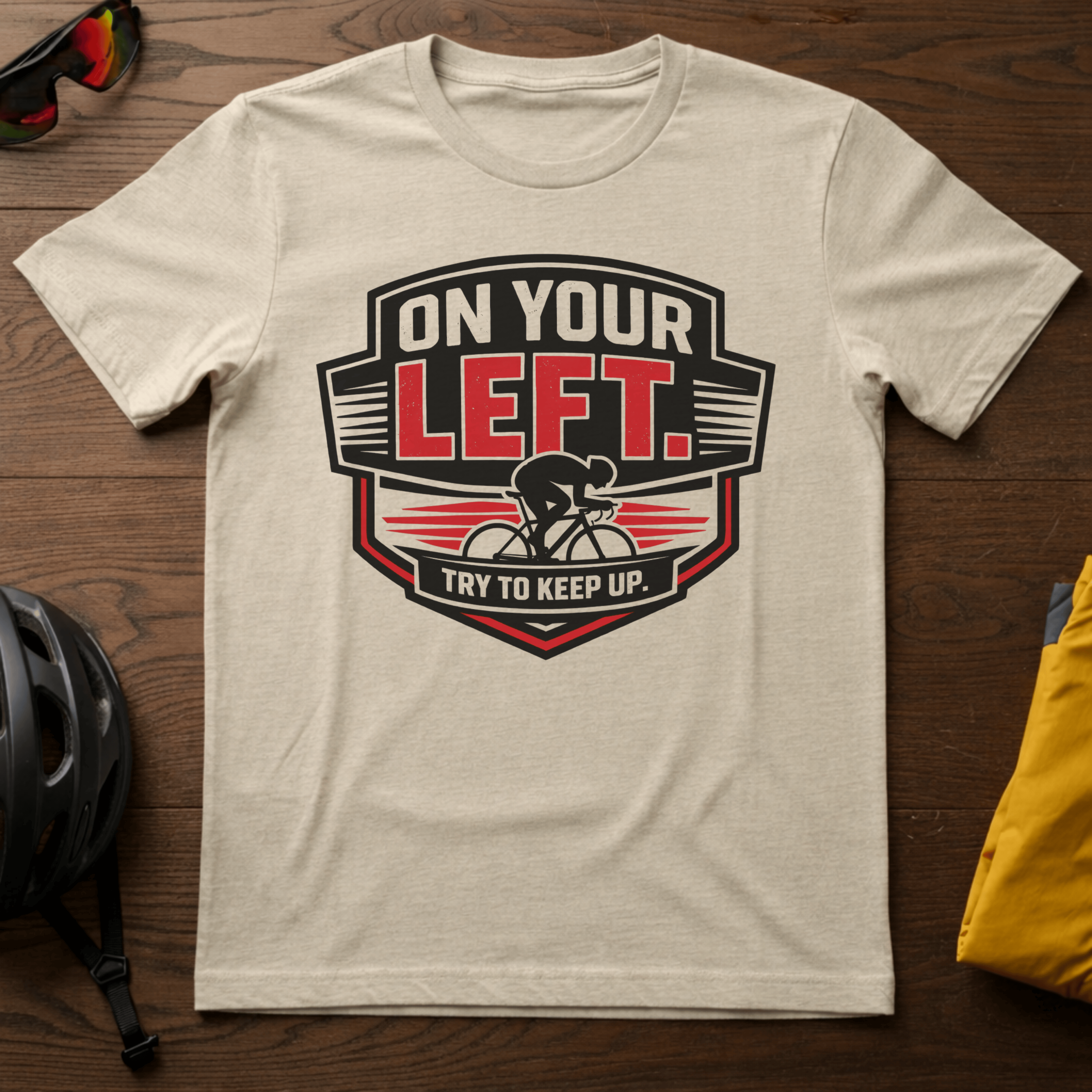 "On Your Left. Try to Keep Up" Tee - Chainline Collective