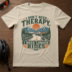 "I Don't Need Therapy. I Need Longer Rides" Cyclist Tee - Chainline Collective