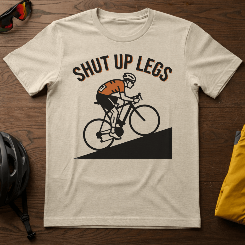 "Shut Up Legs" Tee - Chainline Collective