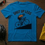 "Shut Up Legs" Tee - Chainline Collective