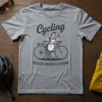 "Cycling--Because Murder is Wrong" Tee - Chainline Collective