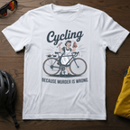"Cycling--Because Murder is Wrong" Tee - Chainline Collective