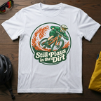 Still Plays in the Dirt Tee - Chainline Collective